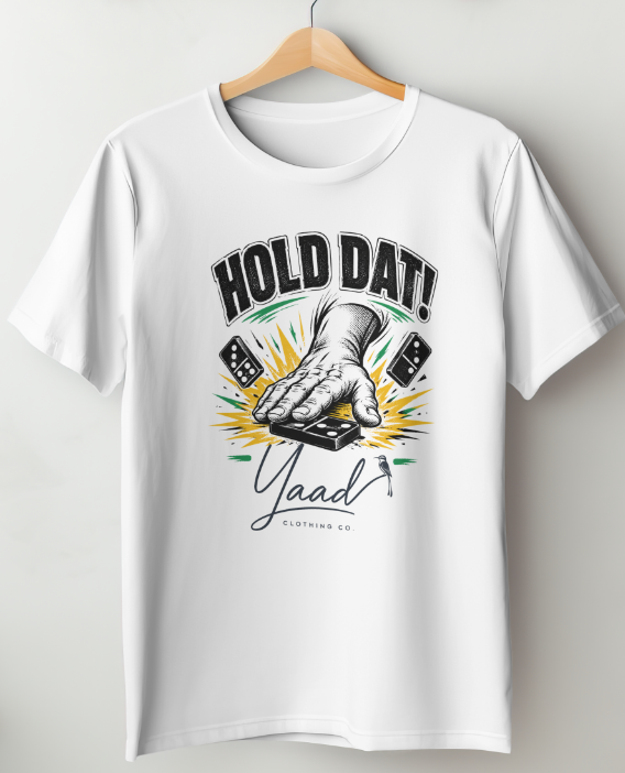 Custom Hold Dat! domino tee